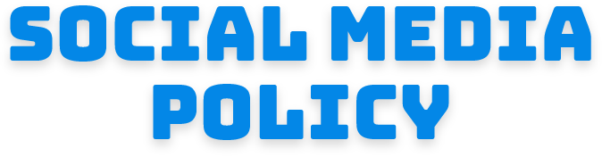 SOCIAL MEDIA POLICY